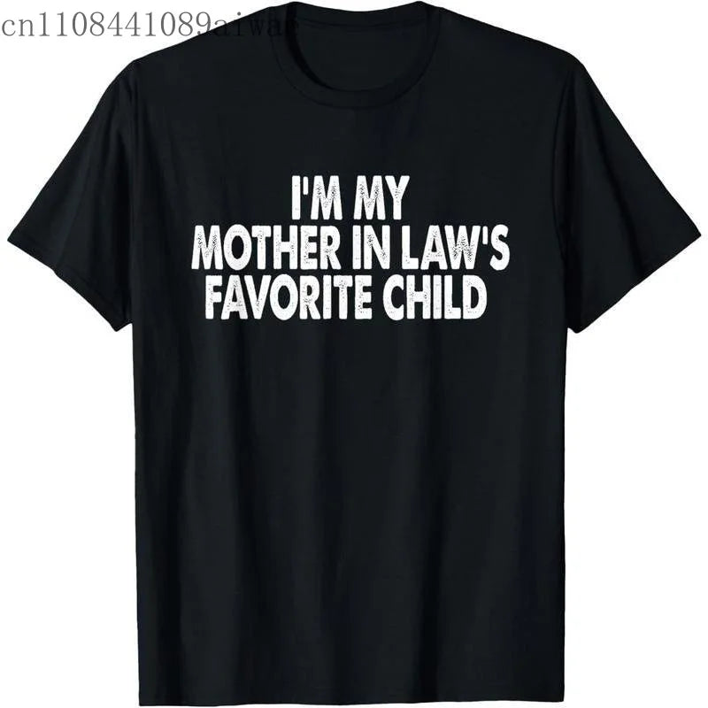 “I’m My Mother In Law’s Favorite” T-Shirt™